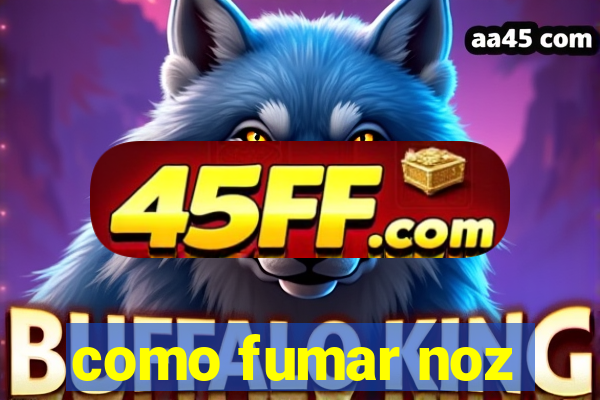 como fumar noz-moscada